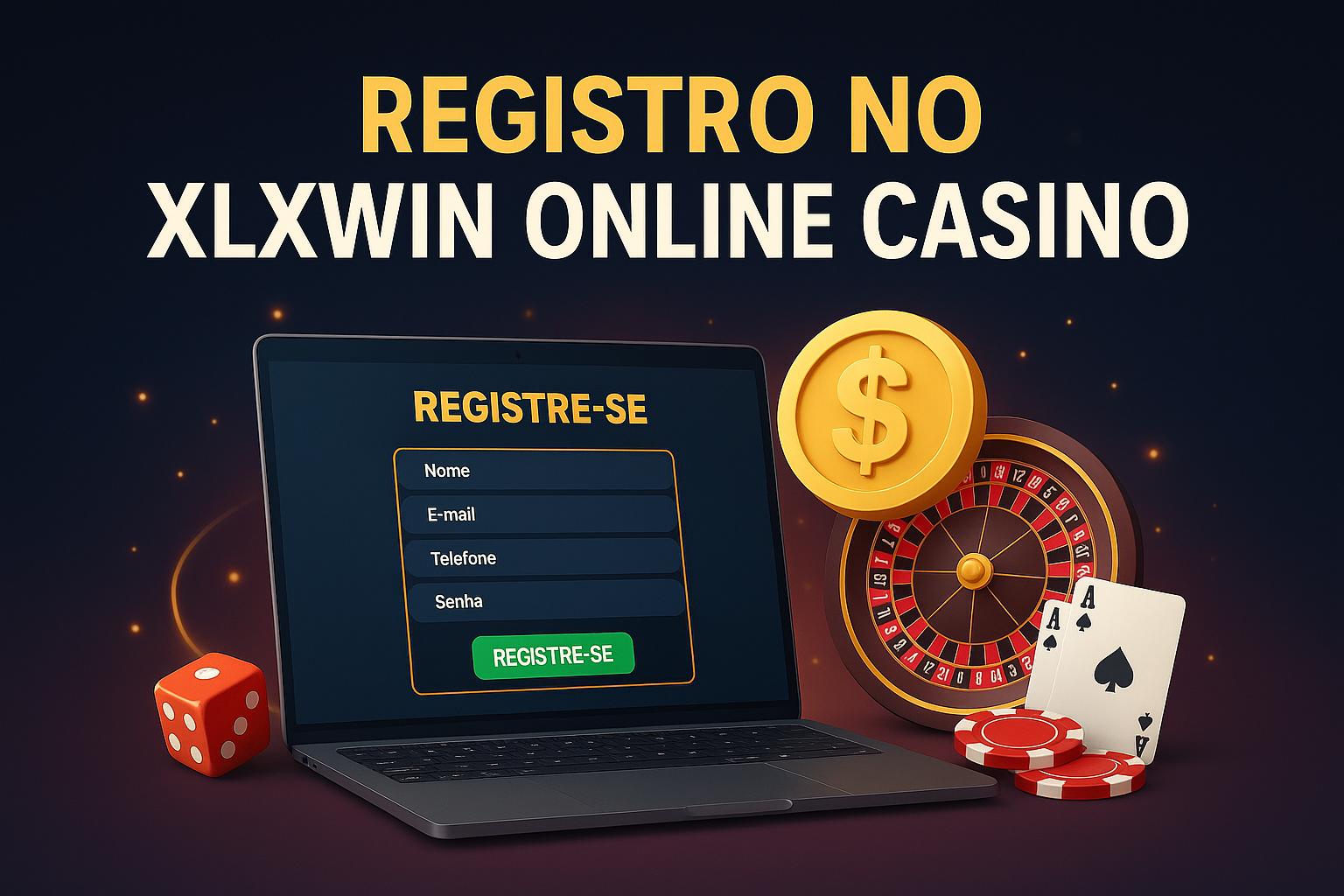 Não Perca tempo, o rRgistro na site XLXWIN